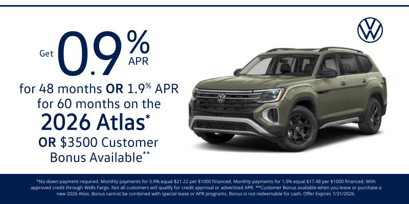 Get 0.9% APR for 48 months OR 1.9% APR for 60 months on the 2026 Atlas*