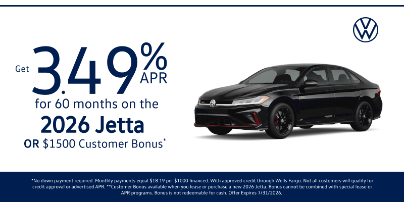 Get 3.49% APR for 60 months on the 2026 Jetta OR $1500 Customer Bonus*