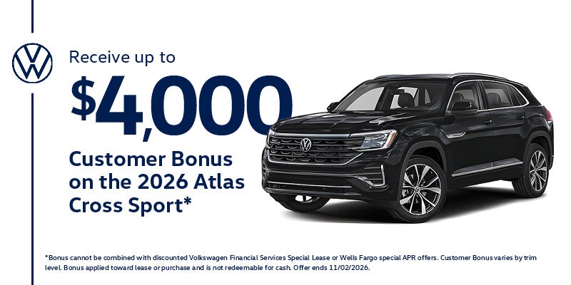 Receive up to $4,000 Customer Bonus on the 2026 Atlas Cross Sport*
