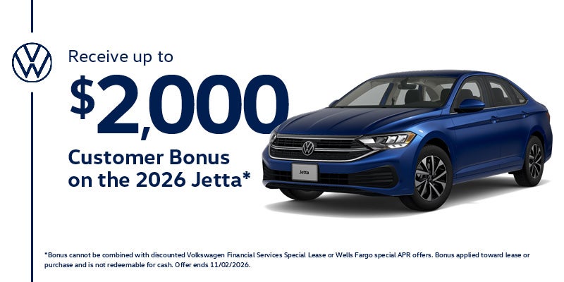 Receive up to $2,000 Customer Bonus on the 2026 Jetta*
